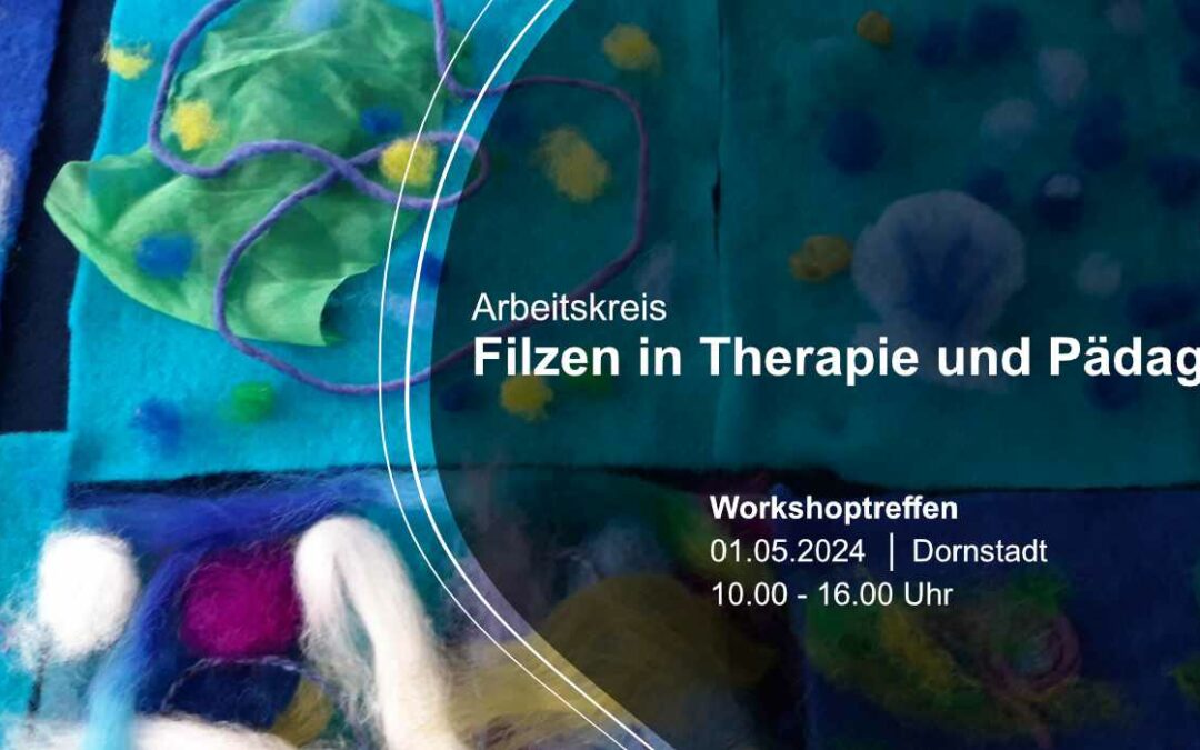 Workshop – AG Filzen in Therapie & Pädagogik