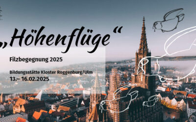 Filzbegegnung 2025 – zur Anmeldung